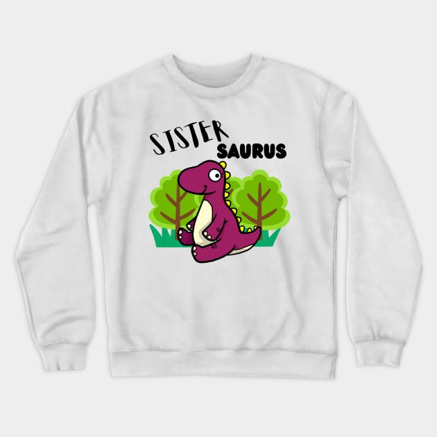 Sistersaurus - a family of dinosaurs Crewneck Sweatshirt by Pet Station